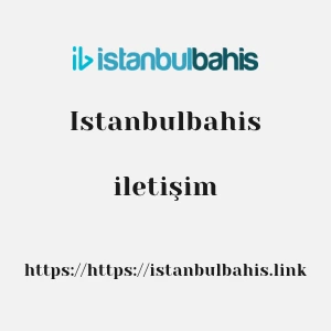 Istanbulbahis iletişim
